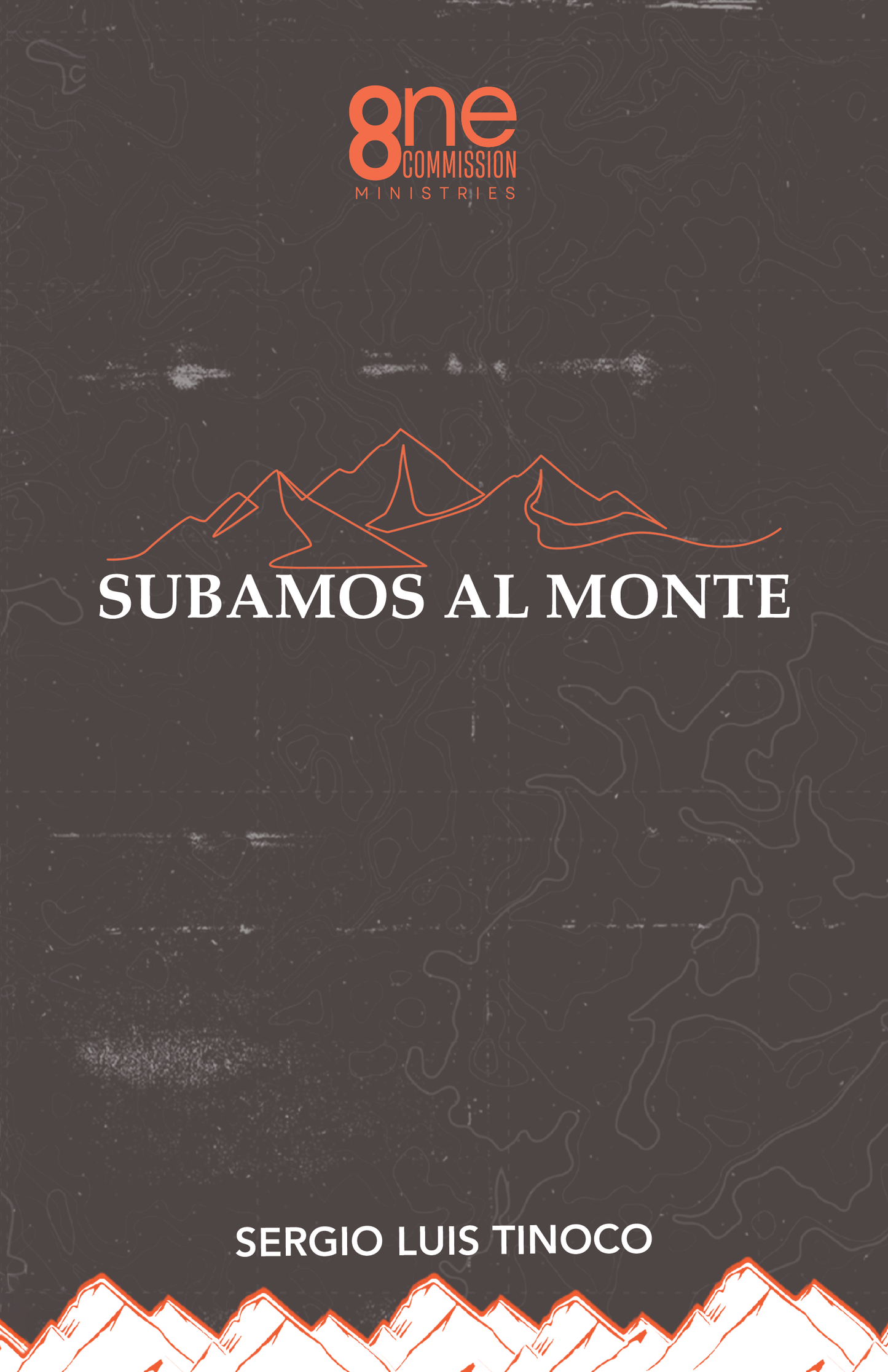 Subamos Al Monte - Sergio Luis Tinoco